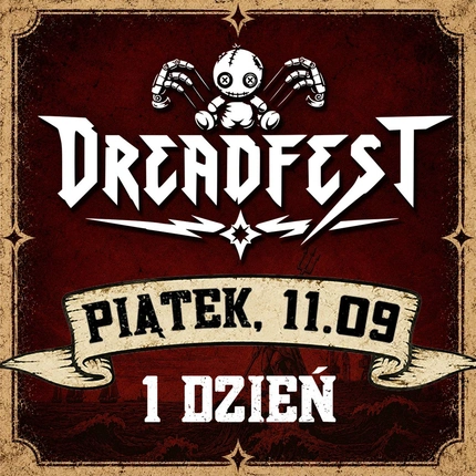 DREADFEST - PIĄTEK 11.09