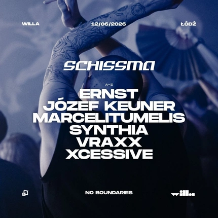 SCHISSMA: ŁÓDŹ (WILLA) – 12.06.2026