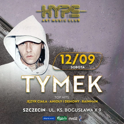 TYMEK w Hype Club SZCZECIN