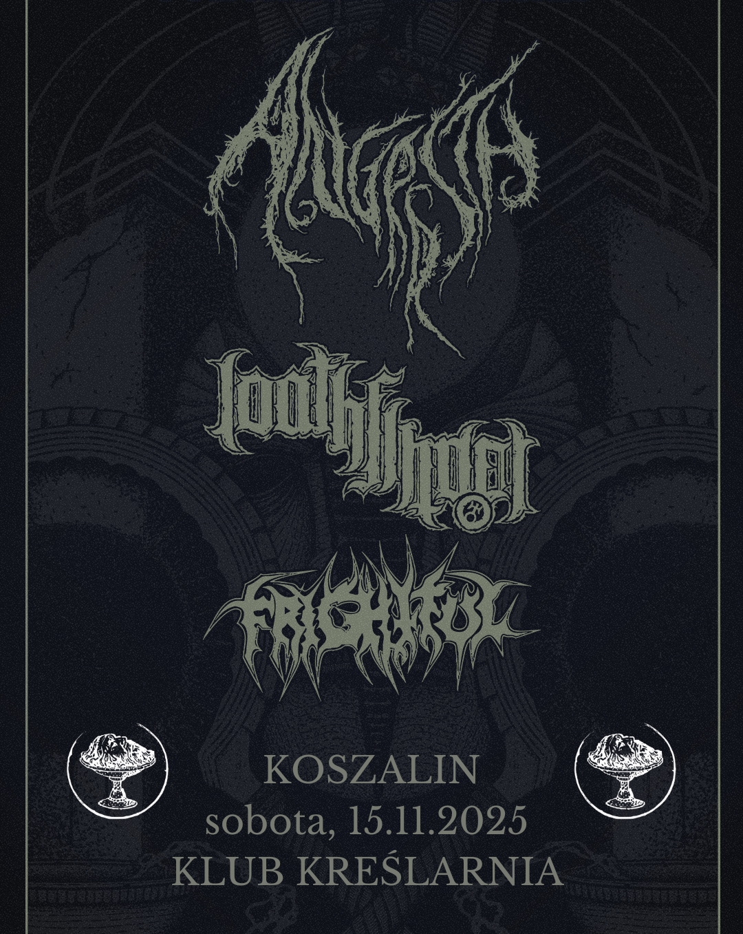 KOSZALIN - ANGRRSTH, LOATHFINDER, FRIGHTFUL - TORCHING THE SKIES Angrrsth 15.11.2025 bilety