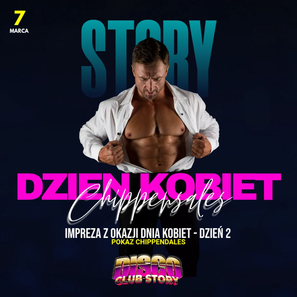 Chippendales Show 🎵 Dzień Kobiet - dzień 2 🎵 Sobota 7.03 🎵
