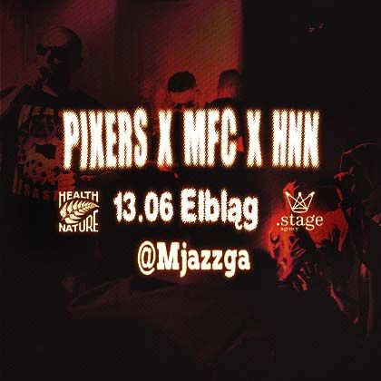 PIKERS x MFC x HNN w Elblągu! 