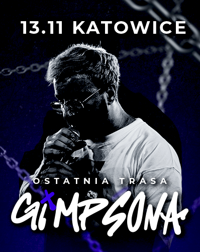 OSTATNIA TRASA GIMPSONA - KATOWICE 13.11 GIMPSON 13.11.2025 bilety
