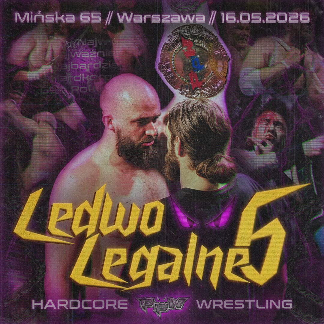 PpW: Ledwo Legalne 6 | HARDCORE WRESTLING