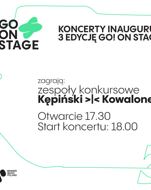 Inauguracja 3 edycji Go! On Stage Festival