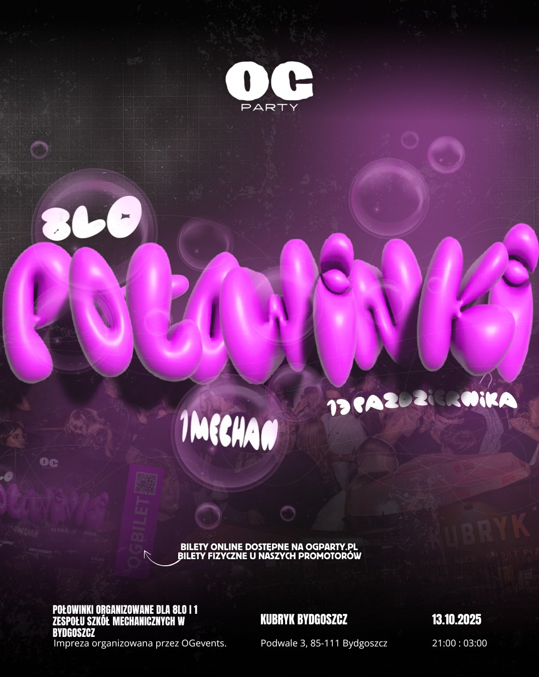 POŁOWINKI 8 LO i 1 MECHAN | OGPARTY | BYDGOSZCZ ✨  13.10.2025 bilety