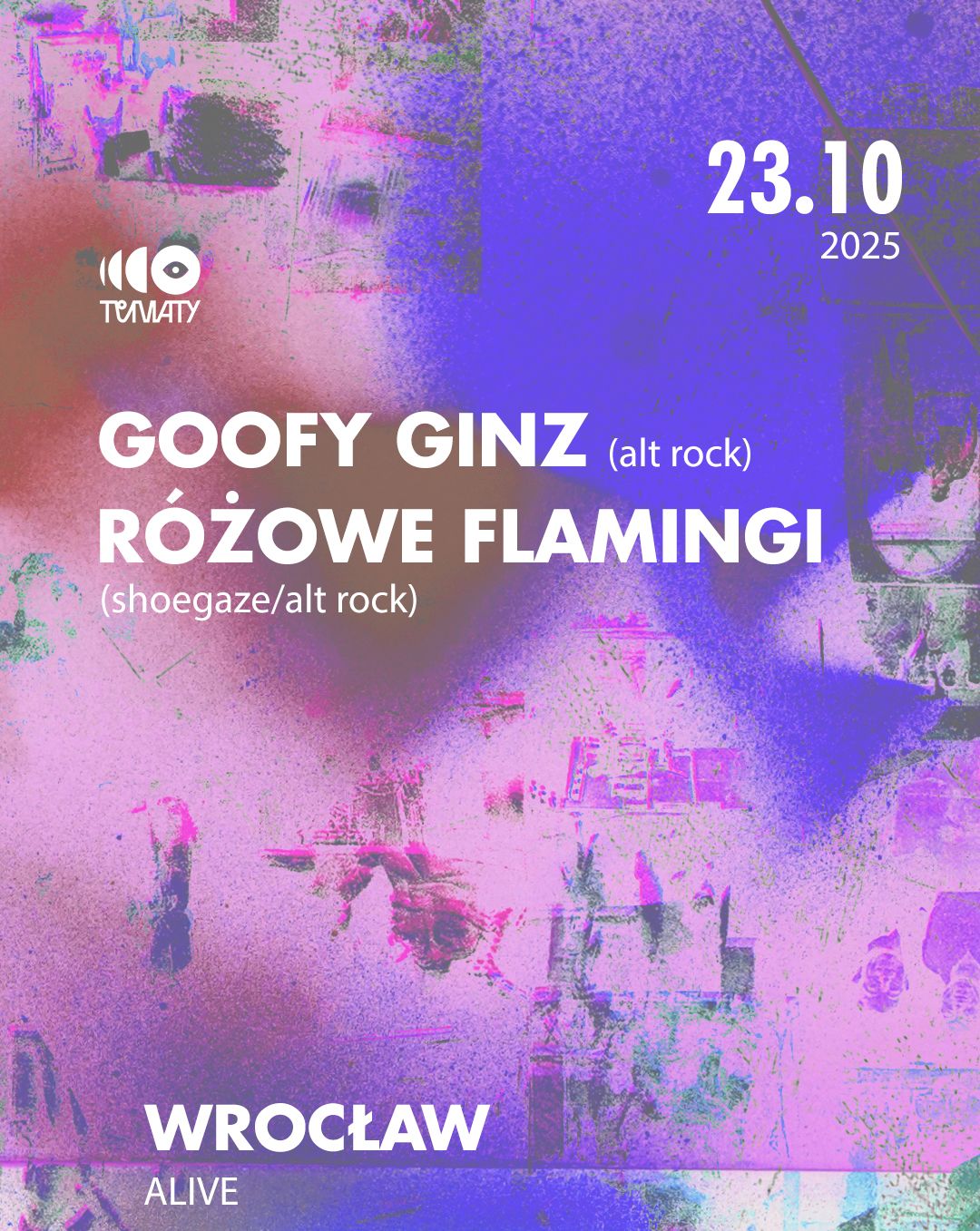 INTER TOUR: Goofy Ginz + Różowe Flamingi + TBA | WROCŁAW Goofy Ginz 23.10.2025 bilety