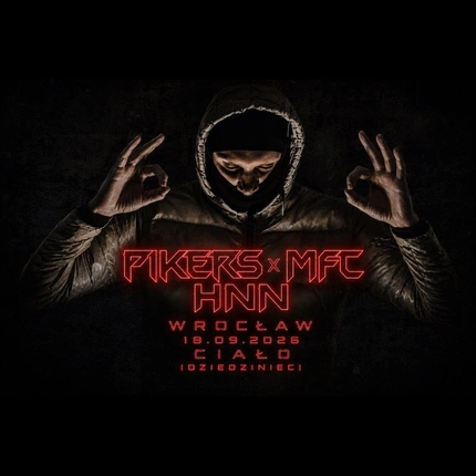 PIKERS x MFC x HNN we Wrocławiu! 
