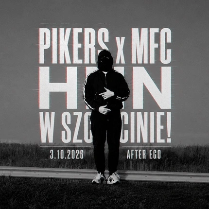 PIKERS x MFC x HNN w Szczecinie! 