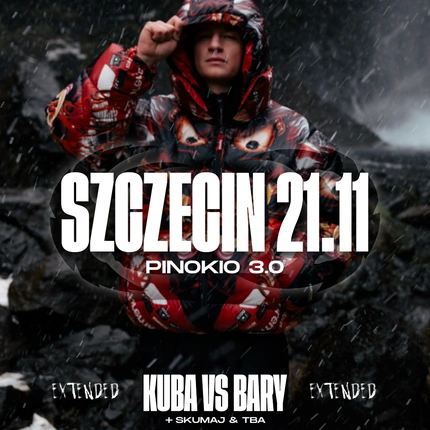KUBA VS. BARY EXTENDED - SZCZECIN 21.11 + SKUMAJ & ???