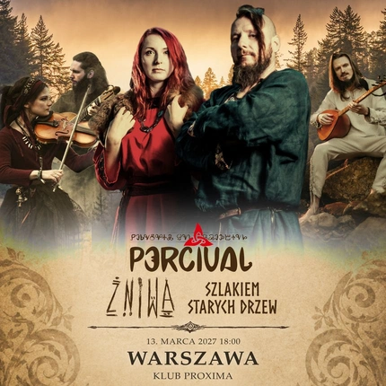 PERCIVAL, ŻNIWA I SZLAKIEM STARYCH DRZEW w Warszawie