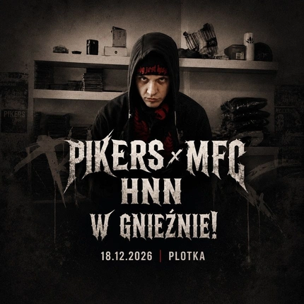 PIKERS x MFC x HNN w Gnieźnie! 