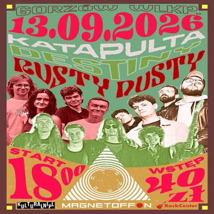 KATAPULTA x DESTINY x RUSTY DUSTY | MAGNETOFFON | GORZÓW WLKP