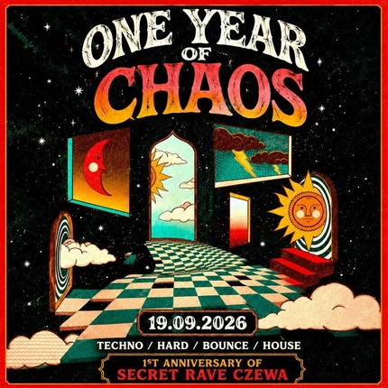 One Year Of Chaos - 19.09.2026 - SecretRaveCzwa