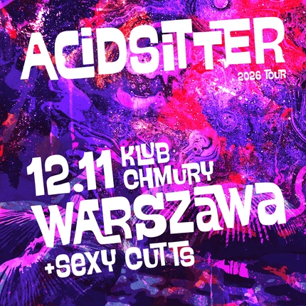 AcidSitter + Sexy Cutts