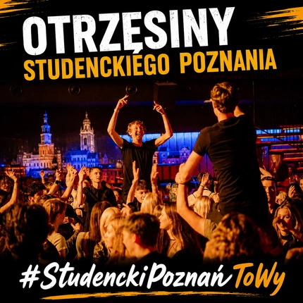 OTRZĘSINY STUDENCKIEGO POZNANIA 2026