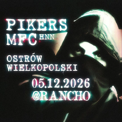 PIKERS x MFC x HNN w Ostrowie Wielkopolskim! 