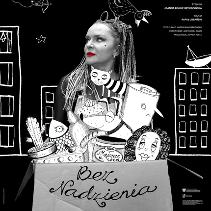 ,,Bez nadzienia" - Ewelina Gronowska | spektakl