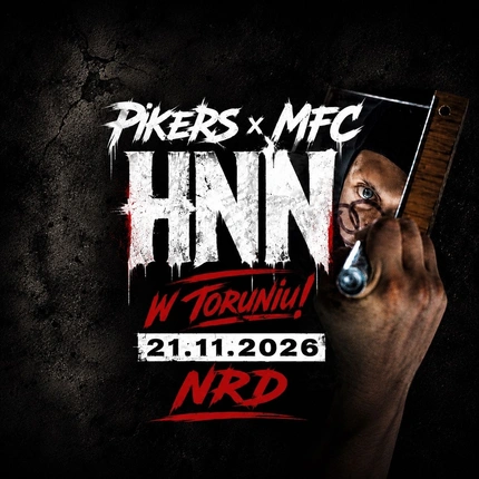 PIKERS x MFC x HNN w Toruniu! 