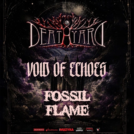 DEATHYARD | VOID OF ECHOES | F0SSIL FLAME