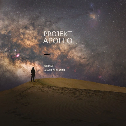 Projekt Apollo- wiersze Adama Ziemianina . PREMIERA