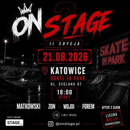 ONSTAGE II edycja - SKATE IN PARK / FOREM, WOJDI, ZON, MATKOWSKI