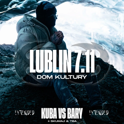 KUBA VS. BARY EXTENDED - LUBLIN 07.11 + SKUMAJ & ???