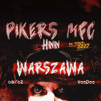 PIKERS x MFC x HNN // WARSZAWA