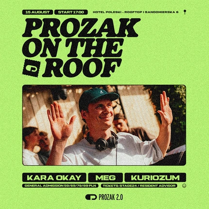 PROZAK ON THE ROOF: KARA OKAY