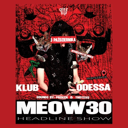MEOW30 HEADLINE SHOW | PRESENTED BY: ONEUP #FMS #SBU #YRL