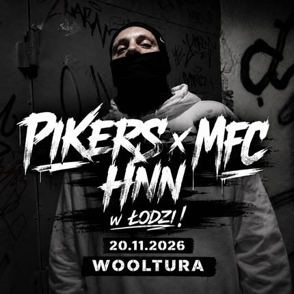 PIKERS x MFC x HNN w Łodzi! 
