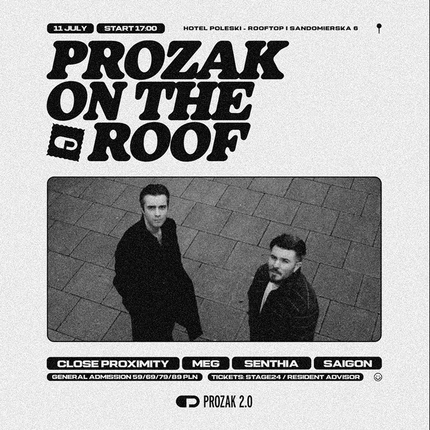 PROZAK ON THE ROOF: CLOSE PROXIMITY