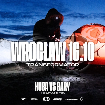 KUBA VS. BARY - WROCŁAW 16.10 + SKUMAJ & ???