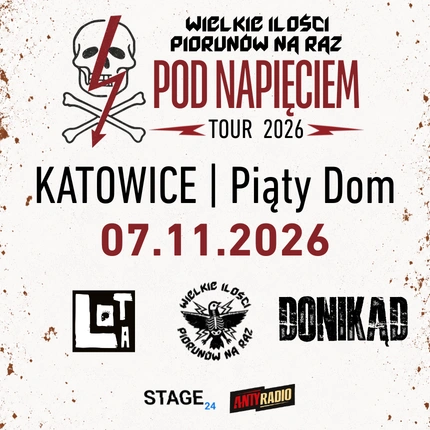 Wielkie Ilości Piorunów na Raz + LOTA + Donikąd | Katowice | 7.11