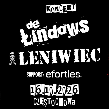 De Łindows i Leniwiec + Efortles / Częstochowa