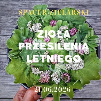 Spacer Zielarski 21.06.2026