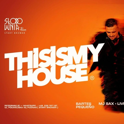 THIS IS MY HOUSE