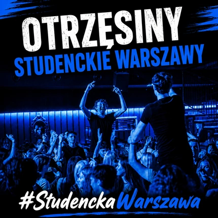 OTRZĘSINY STUDENCKIEJ WARSZAWY 2026