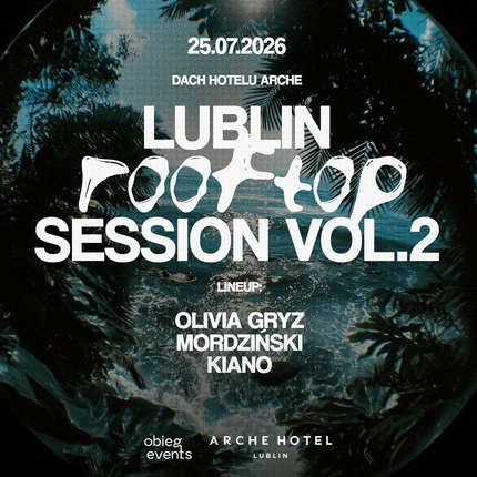 LUBLIN ROOFTOP SESSION VOL.2 | ARCHE HOTEL