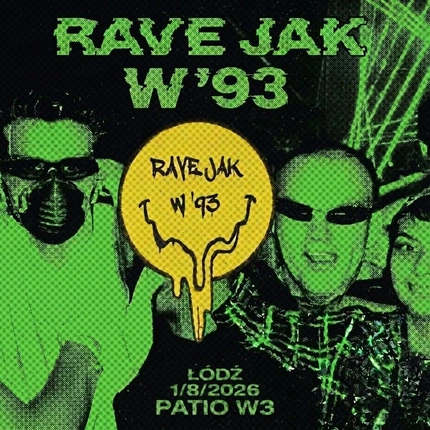 Rave jak w '93 👽 Łódź patio W3