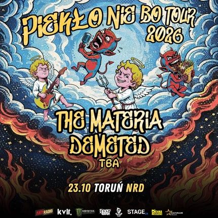 THE MATERIA x DEMETED - PIEKŁO NIE BO TOUR | TORUŃ + TBA
