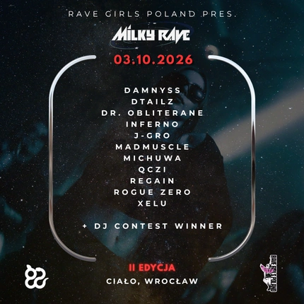 RAVE GIRLS POLAND PRES. MILKY RAVE II | 03.10 CIAŁO
