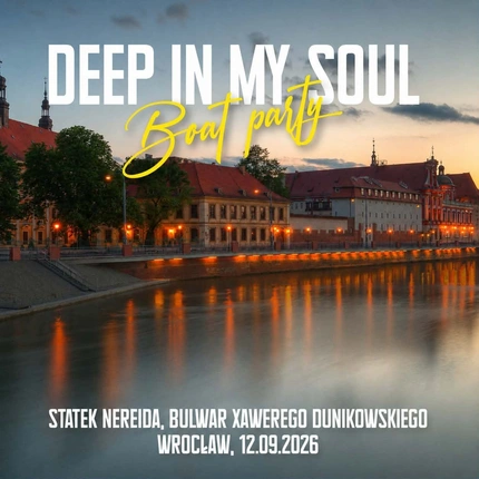 Deep In My Soul - Boat Party
