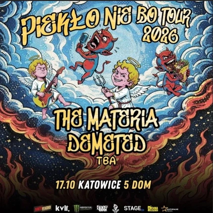 THE MATERIA x DEMETED - PIEKŁO NIE BO TOUR | KATOWICE + TBA