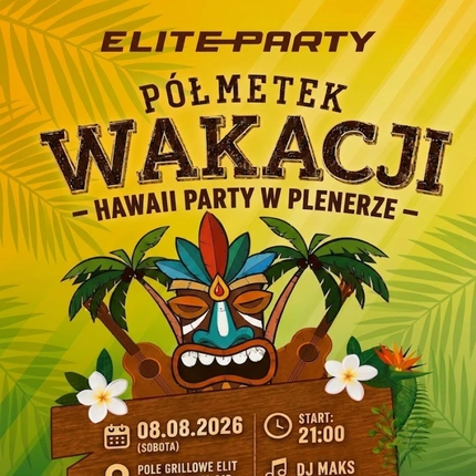 PÓŁMETEK WAKACJI – HAWAII PARTY W PLENERZE 🍍🌺