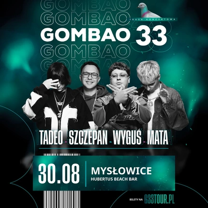 GOMBAO 33 - Tadeo / Szczepan / Wyguś / Mata 30.08