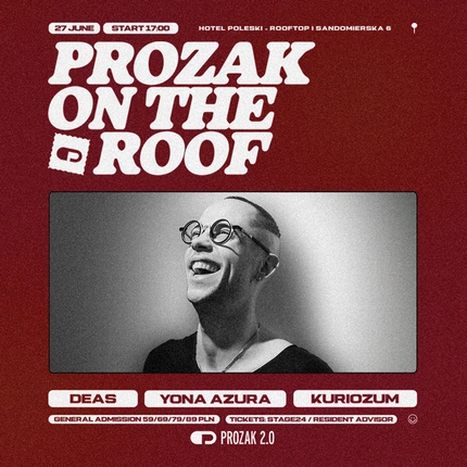PROZAK ON THE ROOF: DEAS