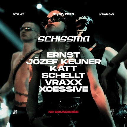 SCHISSMA: KRAKÓW (STK WAREHOUSE) – 31.07.2026