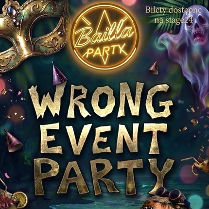 ❓WRONG EVENT PARTY 