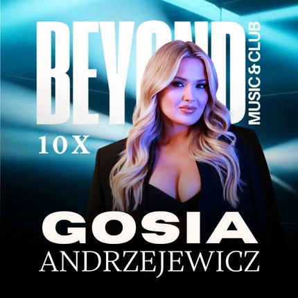 GOSIA ANDRZEJEWICZ W BEYOND